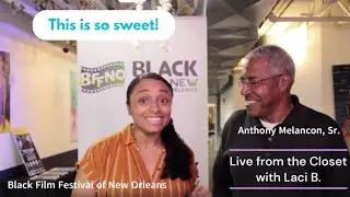 From Family Stories to Film | Anthony Melancon Sr | Black Film Festival of NOLA | Live with Laci B