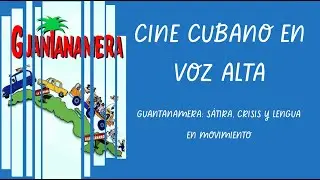 Guantanamera: lenguaje, sátira y crítica social en la Cuba del Período Especial #cinecubano #cuba