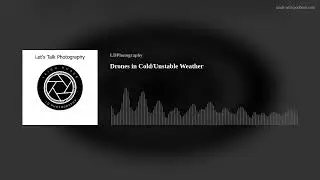 Drones in Cold/Unstable Weather