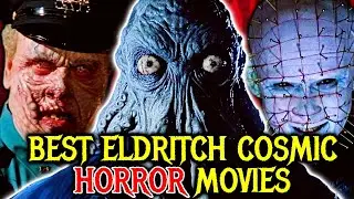 Top 20 Eldritch Cosmic Horror That Will Give You Unimaginable Lovecraftian Nightmares For Weeks