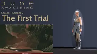 Dune Awakening: Let's Play  Episode 2: The First Trial