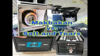 MAKBAKAN AUDIO CLASSIC VS. SALT AND TEARS DISCO MOBILE. BAKBAKAN sa TALONGONAN 2023