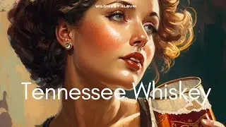 Tennessee Whiskey | Country Music Compilation with Authentic Country & Western English Songs