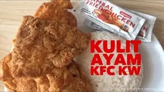 KULIT AYAM KFC ALA-ALA • AKHIR BULAN 01
