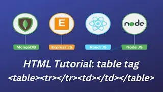 Table tag | HTML Tutorial for Beginners | Mern stack tutorial | Lecture - 6 | part - 5