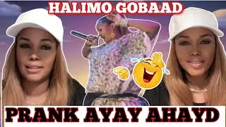 DEG-DEG:// XALIMO GOBAAD AFKA FURATAY.. SHEEGTAYNA INAY PRANK AHAYD SIDA DARTEED IYADU ISTUURTAY