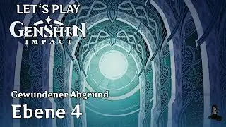 Genshin Impact | Gewundener Abgrund | Spiral Abyss | Ebene 4
