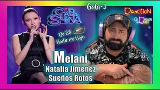 REACTION - MELANI GARCIA  SUEÑOS ROTOS - Natalia Jiménez TU CARA ME SUENA #tcms3