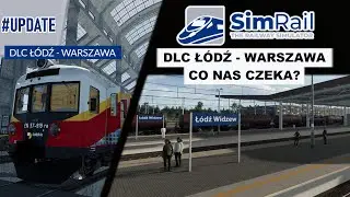 #UPDATE DLC Ł&oacute;dź - Warszawa - co nas czeka?