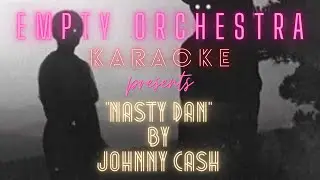 Johnny Cash - Nasty Dan (KARAOKE)
