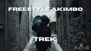 Freestyle Akimbo - Trek [1/2]