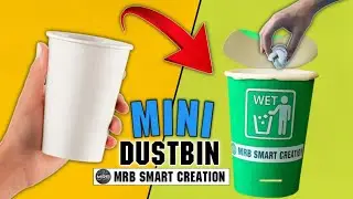 DIY Mini Dustbin from Paper Cup | Simple & Creative Craft Idea | MRB Smart Creation