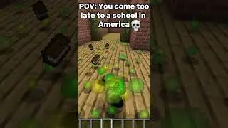POV: You come to late to a school in America #minecraft #meme #america #gaming #memes