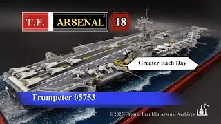 1/700 USS Dwight D. Eisenhower CVN-69｜1990 Gulf War Deployment Config.｜T.F. Arsenal Archives 18
