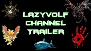 LazyVolf's Gameplay Channel Trailer