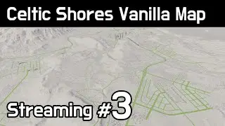 Cities Skylines - Celtic Shores Vanilla Map #3