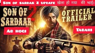 son of sardaar 2 movie star cast// son of sardar 2 update// son of sardar 2 teaser trailer