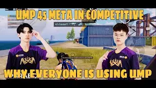 Why Every Chinese Pro Is Using UMP 45 In Competitive? UMP Meta In Competitive 2022 ?