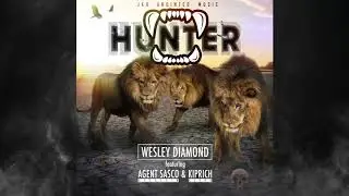 Wesley Diamond-Hunter ft. Agent Sasco & Kiprich  (Official Audio)