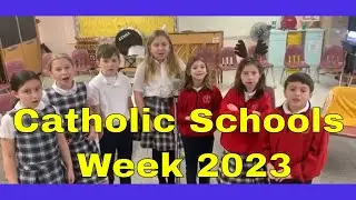 THE CATHOLIC SCHOOLS WEEK SONG