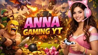 Clash of Clans Live Stream 🔴 | Girl Gamer Gameplay | ANNA GAMING YT