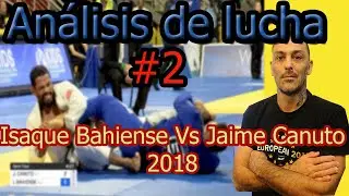 An&aacute;lisis de lucha #2: Isaque Bahiense Vs Jaime Canuto (Championship 2018)