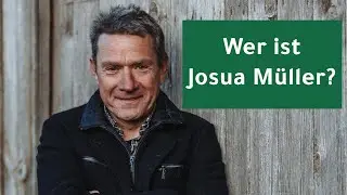 Wer ist Josua M&uuml;ller?