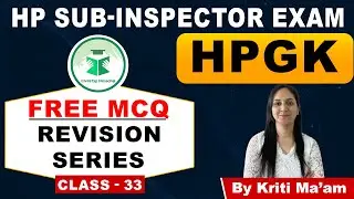 HP Sub- Inspector | Free Crash Course | HPGK | Class- 33 | CivilsTap Himachal