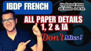 Till Date People Don't Know: IBDP French ab initio and B SL Complete Paper Details