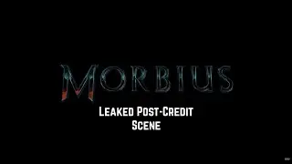 MORBIUS *POST-CREDIT* SCENE LEAKED