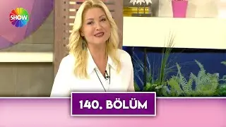 Zahide Yetiş'le 140. B&ouml;l&uuml;m
