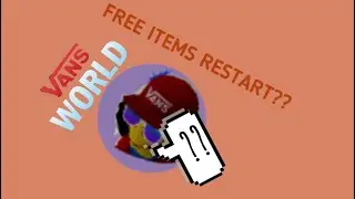 ITEM RESTART? Roblox Vans World