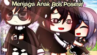 °•♧Menjaga anak bos posesif yang galak♤•° [GLMM] // Gacha life Indonesia