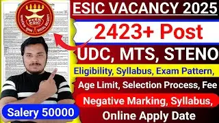 ESIC 2025 Notification OUT 📢 | 2400+ Posts for UDC, MTS, STENO | Full Details Inside!