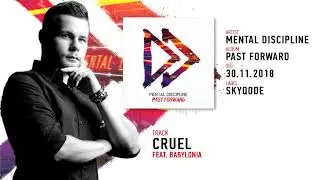 Mental Discipline - Cruel (feat.  Babylonia) (2018)