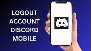 How To Logout Of Your Discord Account Mobile