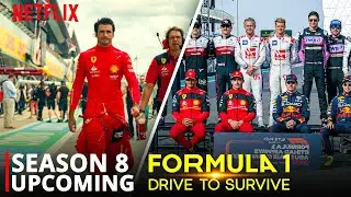 Formula 1: Drive to Survive Season 8 Upcoming Update and Season Preview