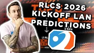 RLCS 2026 Kickoff LAN predictions!