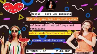 Matrix Sort Odd Integers SKIDMARK 21 09 2021 
