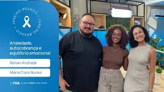 Podcast H.FOA | Janeiro Branco: ansiedade, autocobran&ccedil;a e equil&iacute;brio emocional