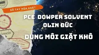 PCE - Perchloroethylene - Giặt kh&ocirc; Dowper Solvent - Đức - Nhật Bản