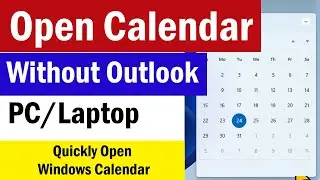 How To Open Calendar in Windows 11 Without Outlook | Windows Calendar Opens Outlook #WindowsCalendar