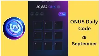 ONUS Daily Code Today 28 September | ONUS Tap Tap Tap Daily Code | ONX Daily Code | $ONX Coin Airdro
