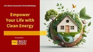 USCAA Clean Energy Workshop Presented by USC Credit Union