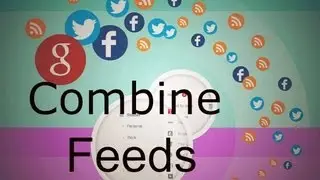 How To Add RSS Feeds, Facebook & Twitter in One Reader