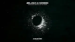 Belocca & Soneec - Chupakamra ( Belocca 2017 Re-Vision )