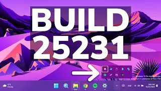 New Windows 11 Build 25231 &ndash; Tablet Taskbar and New System Tray Enabled for Everyone and Fixes (Dev)