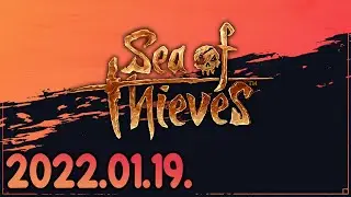Sea of Thieves (2022-01-19)
