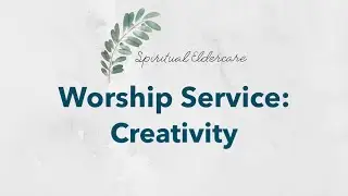 Dementia-friendly nondenominational church service: Creativity