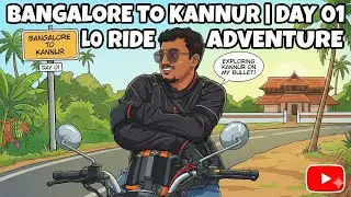 Bangalore to God’s Own Kannur 🌴 | Bullet Ride Day 1 Intro